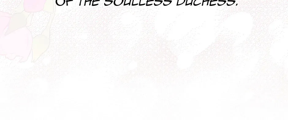 The Duchess With An Empty Soul Chapter 174 - Page 201 in English