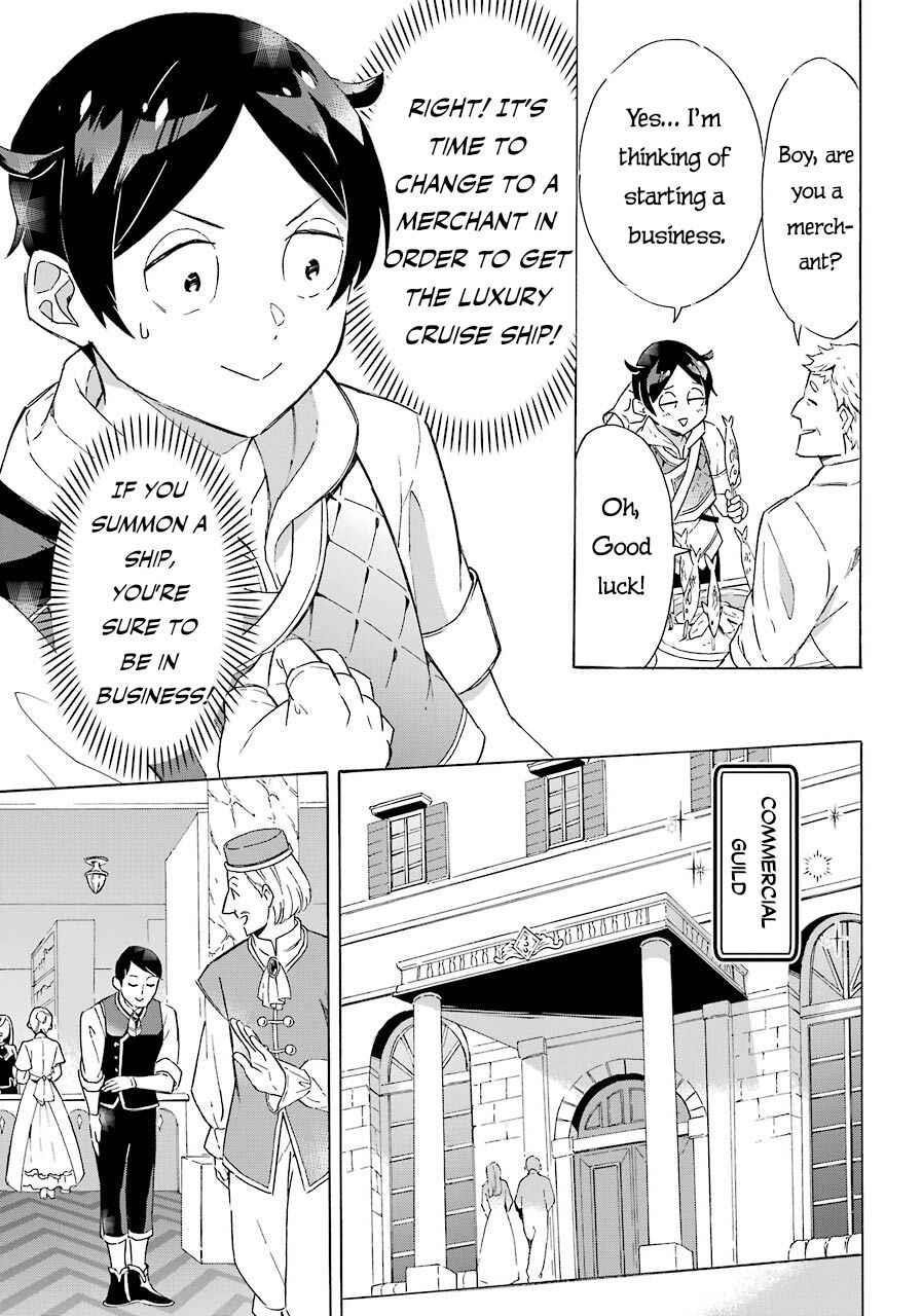 Striving For The Luxury Liner!! ~Get That Rich Isekai Life With A Ship Summoning Skill~ Chapter 5 - Page 13 in English