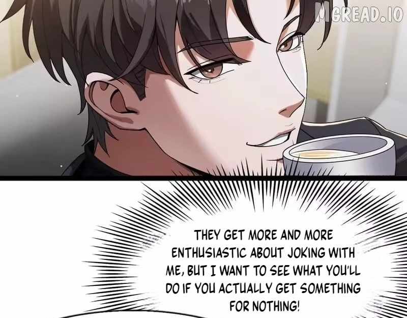 I’m A Super Rich Man, So It’s Reasonable For Me To Be A Scumbag Chapter 35 - Page 8 in English