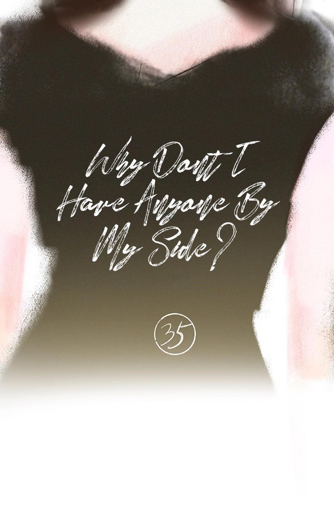 Why Don’t I Have Anyone By My Side? Chapter 35 - Page 16 in English