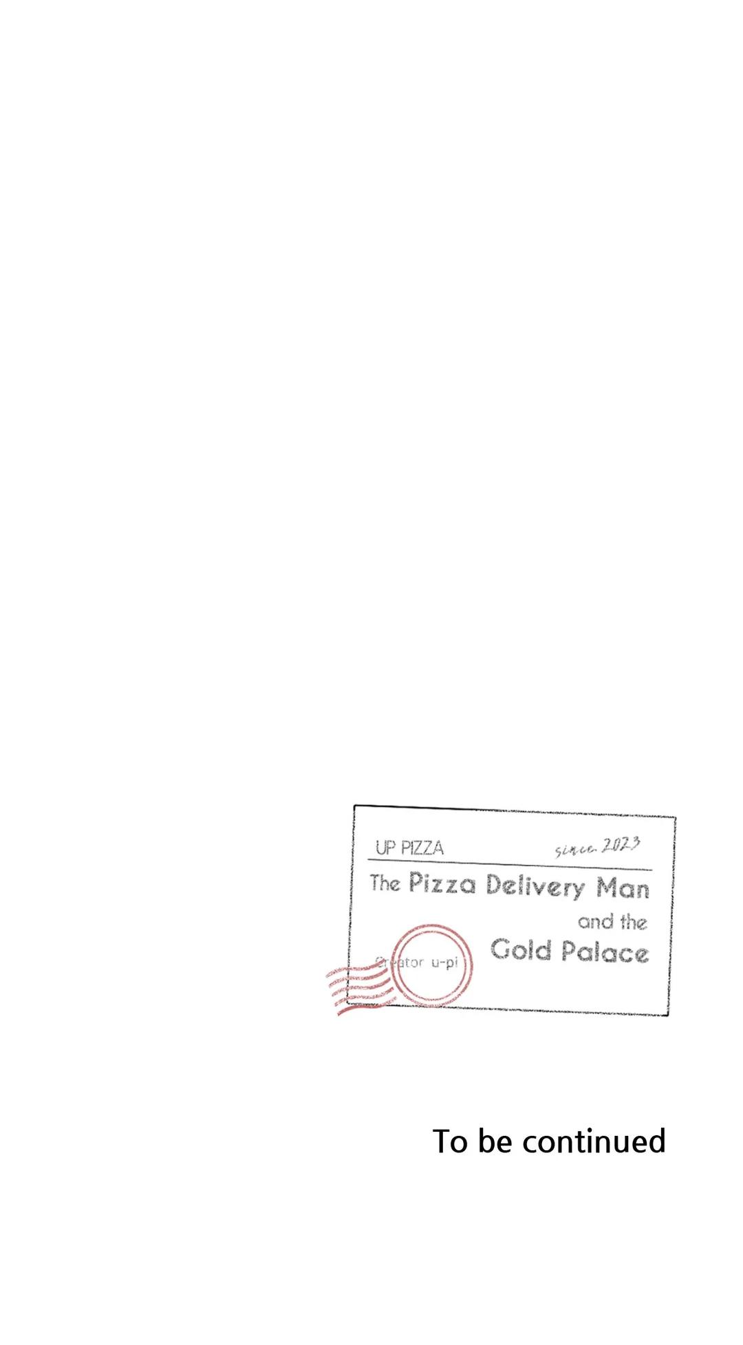 The Pizza Delivery Man And The Gold Palace Chapter 54 - Page 42 in English