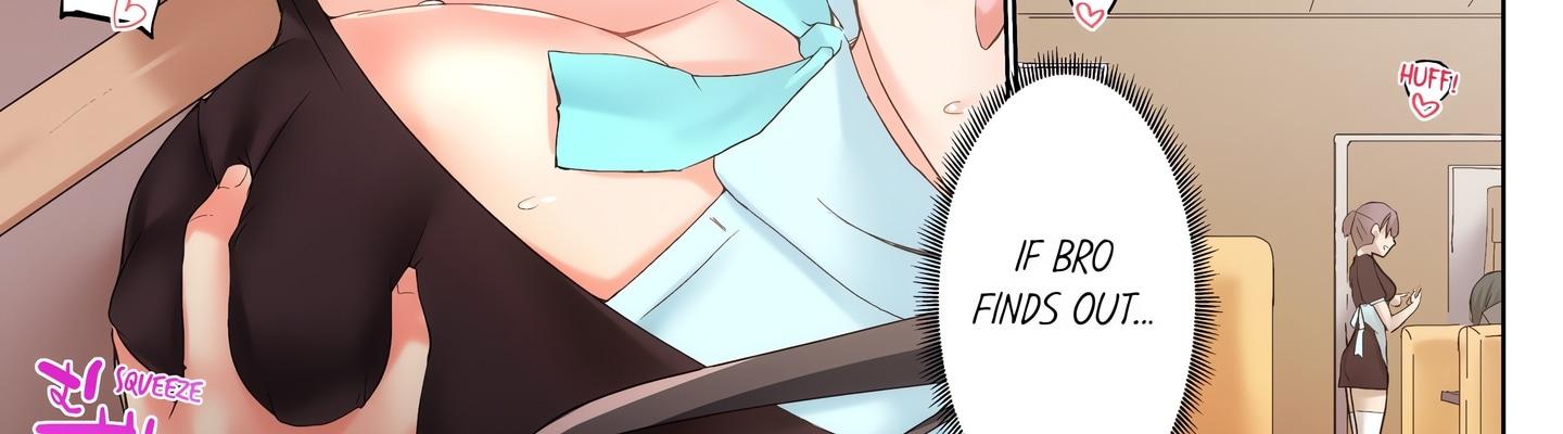 My Brother’s Slipped Inside Me in The Bathtub (Uncensored) Chapter 90 - Page 9 in English