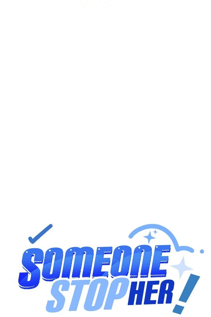 Someone Stop Her! Chapter 32 - Page 7 in English