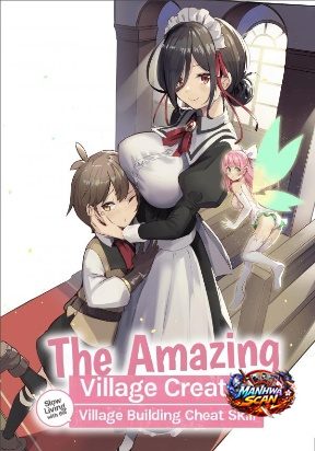 The Amazing Village Creator: Slow Living with the Village Building Cheat Skill