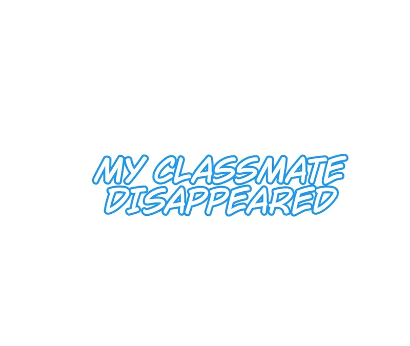 My Classmate Disappeared chapter 3 page 1