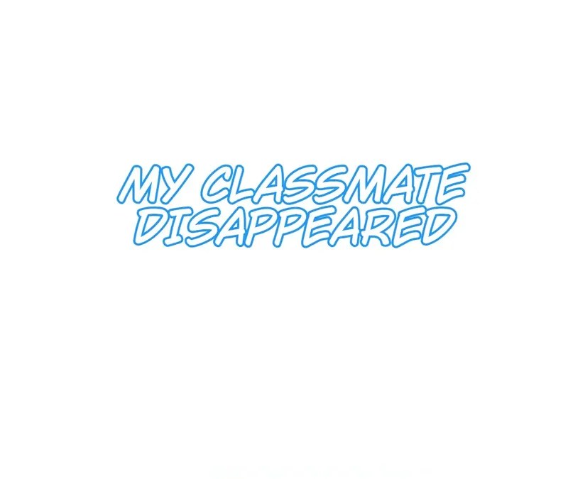 My Classmate Disappeared chapter 42 page 1