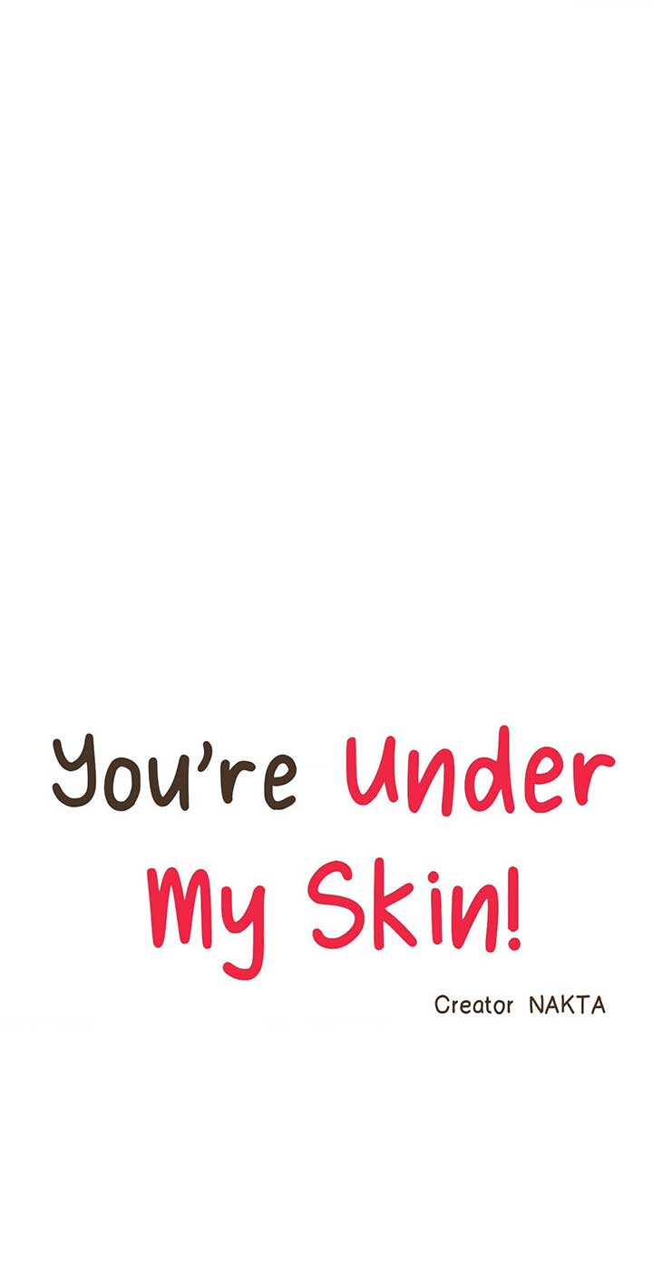 You’re Under My Skin! chapter 116 page 4