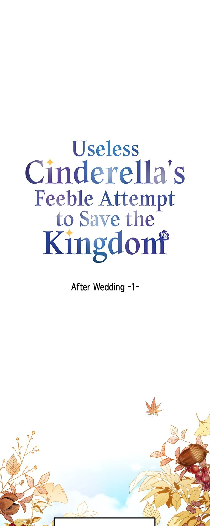 Useless Cinderella’s Feeble Attempt to Save the Kingdom chapter 51 page 1