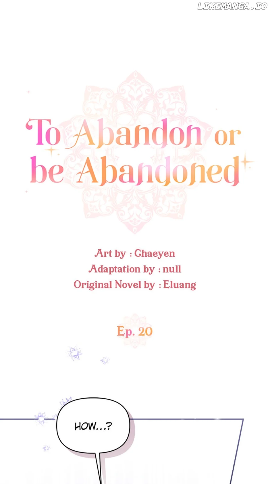 I’d Rather Abandon You Than Be Abandoned chapter 20 page 1