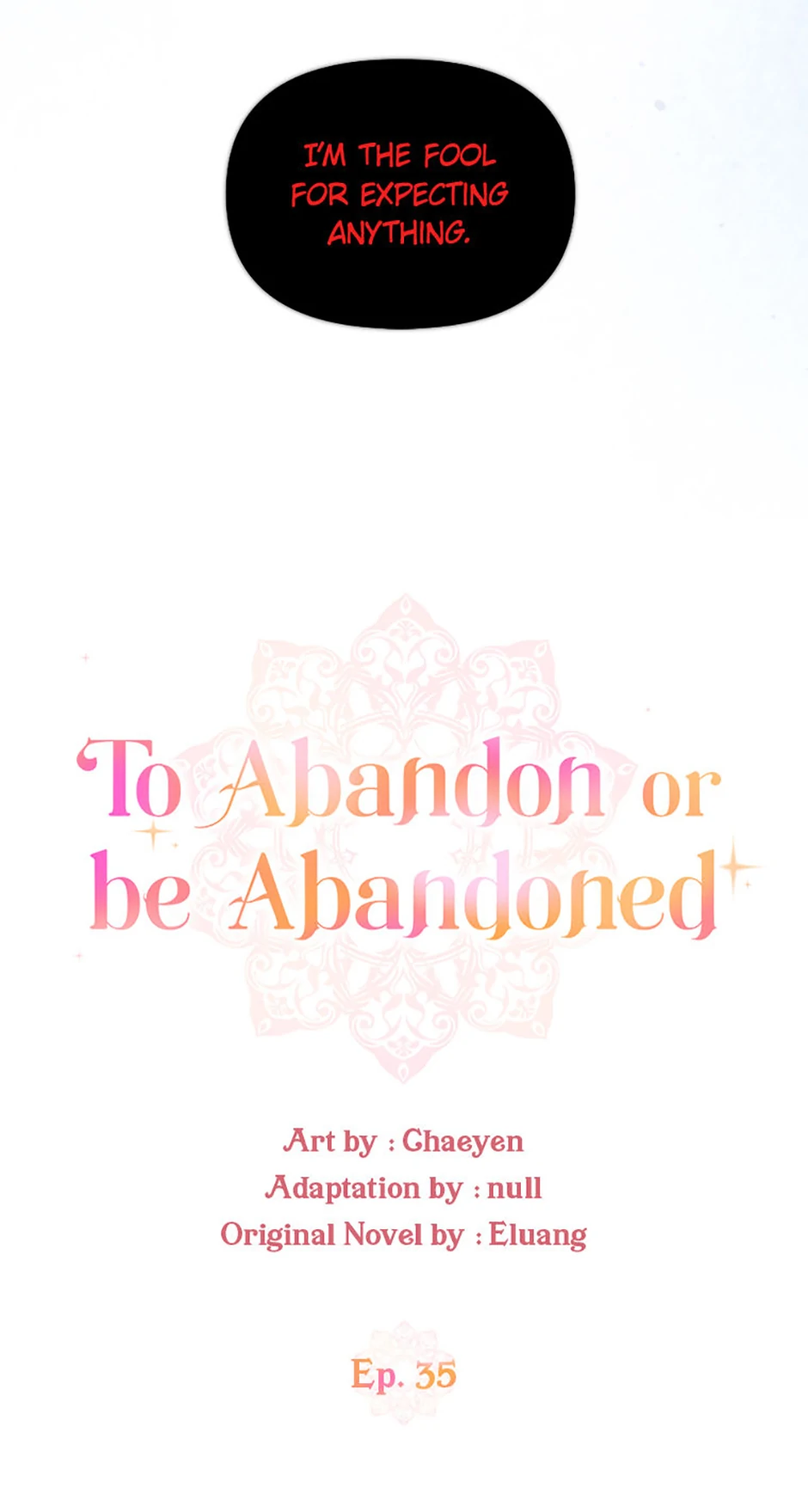 I’d Rather Abandon You Than Be Abandoned chapter 35 page 11