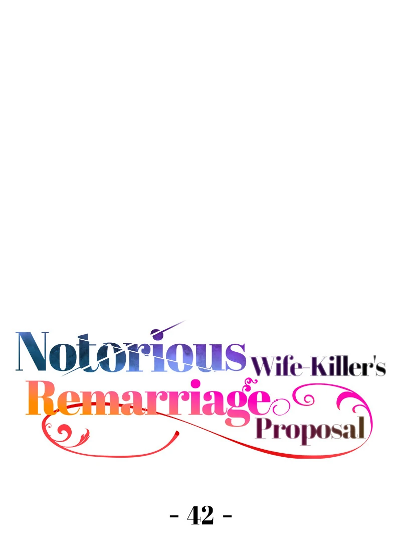 Notorious Wife-Killer’s Remarriage Proposal chapter 42 page 1