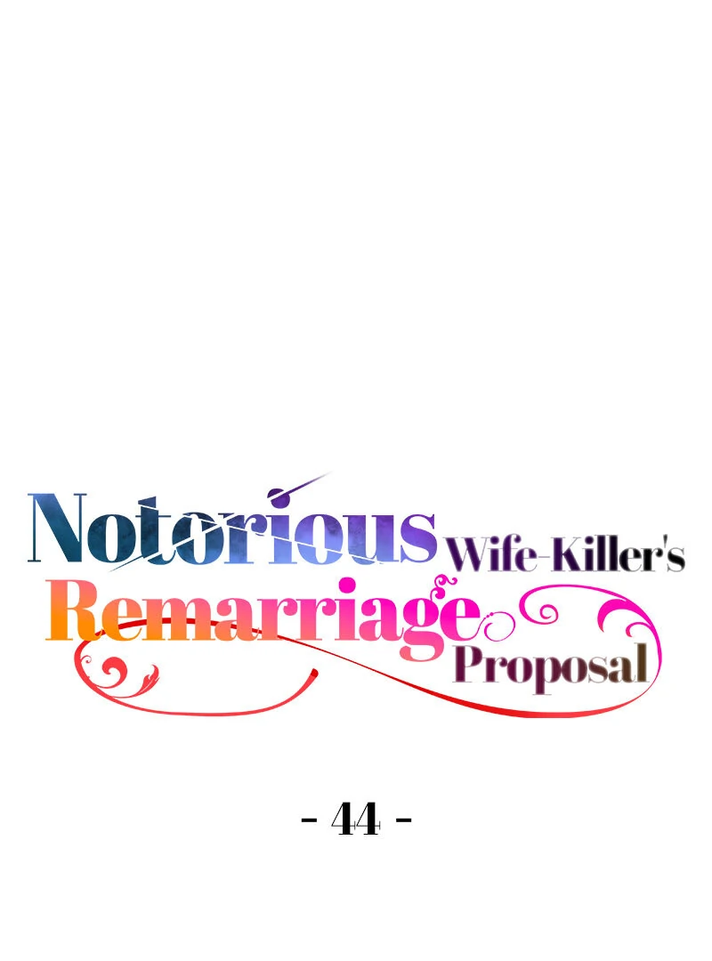 Notorious Wife-Killer’s Remarriage Proposal chapter 44 page 1