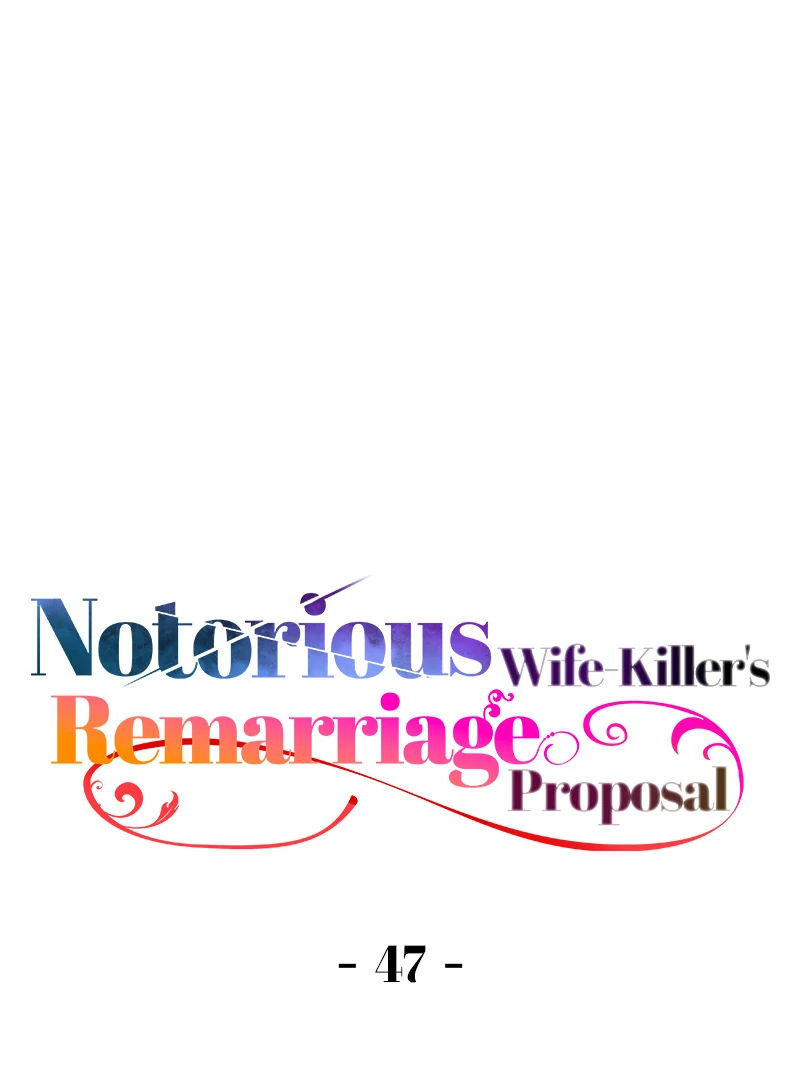 Notorious Wife-Killer’s Remarriage Proposal chapter 47 page 1