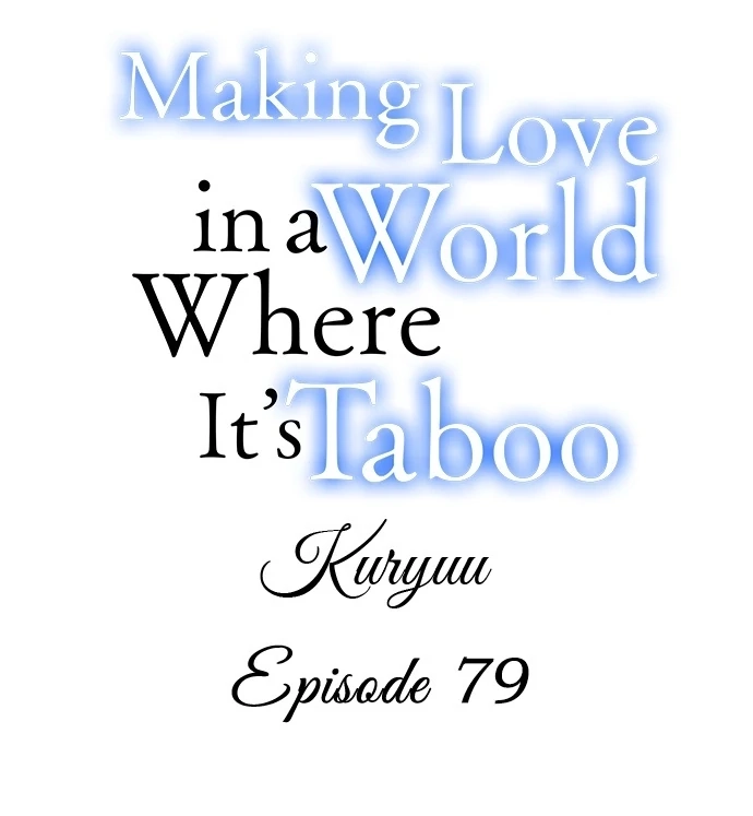 Making Love in a World Where It’s Taboo chapter 79 page 1