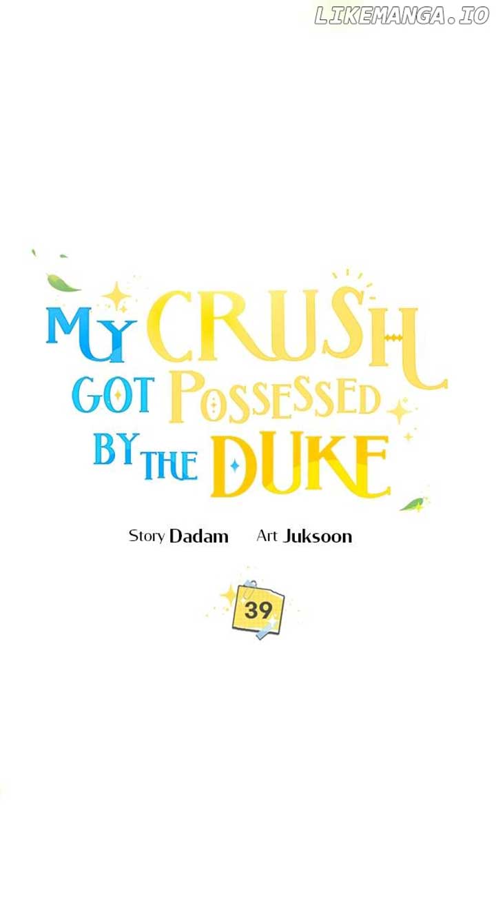 My Crush Got Possessed by the Duke chapter 39 page 7
