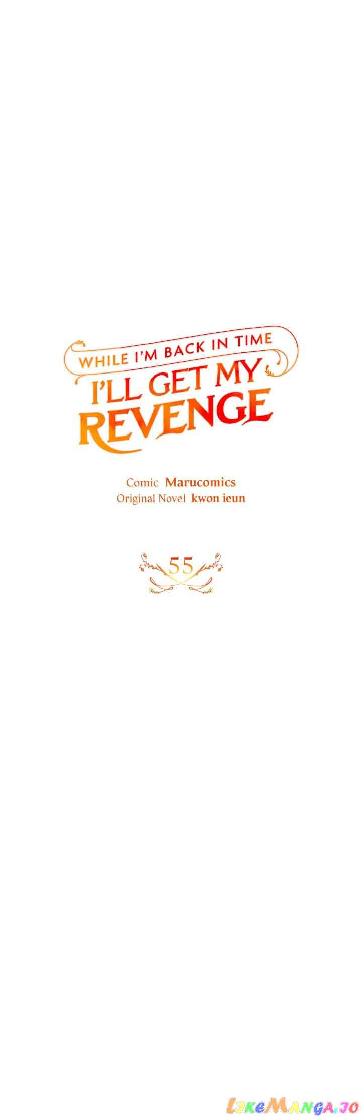 While I’m Back in Time, I’ll Get My Revenge chapter 55 page 6