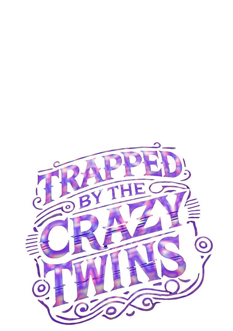 Trapped By The Crazy Twins chapter 26 page 18