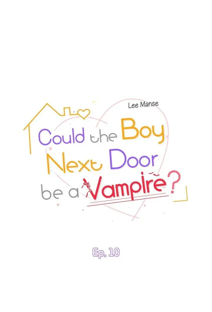 Could the Boy Next Door be a Vampire? chapter 10 page 1