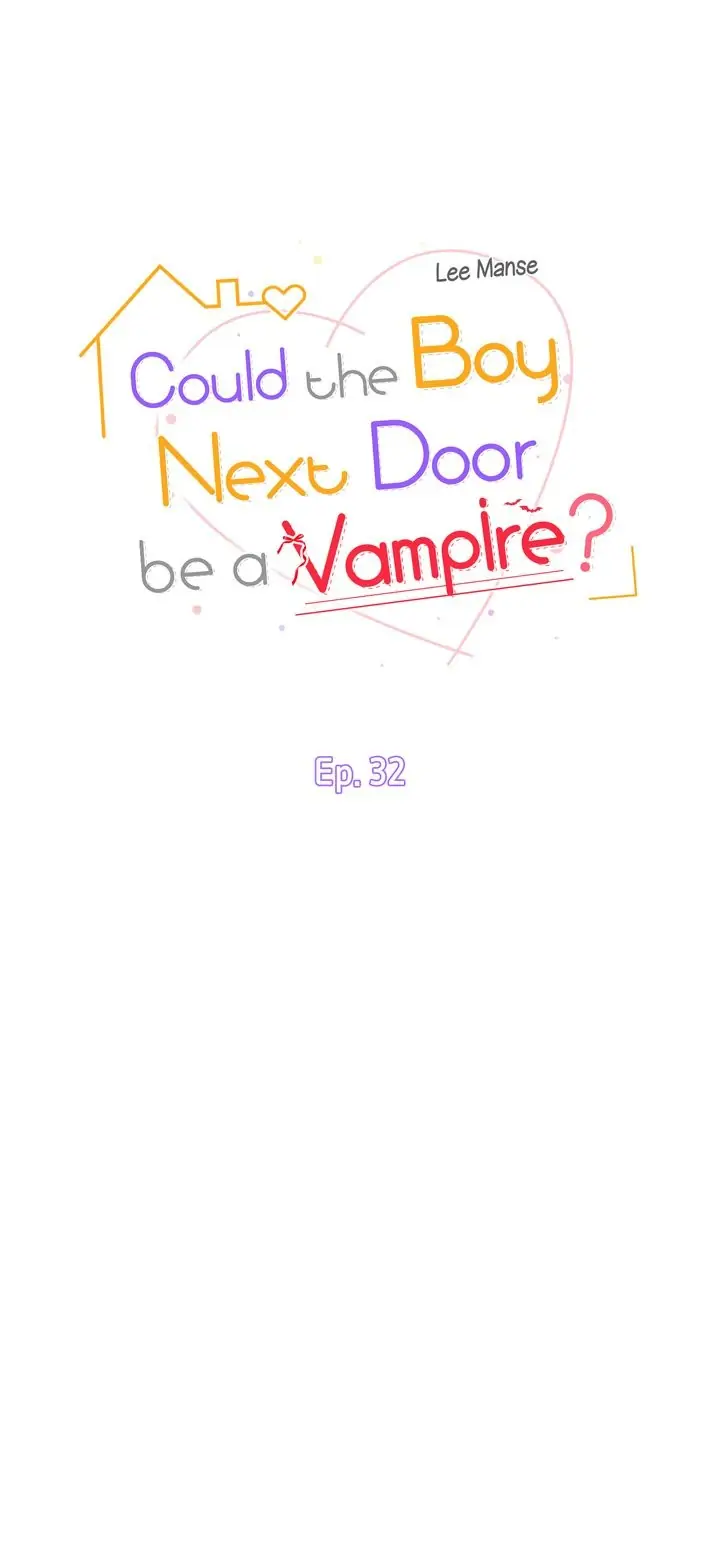 Could the Boy Next Door be a Vampire? chapter 32 page 6