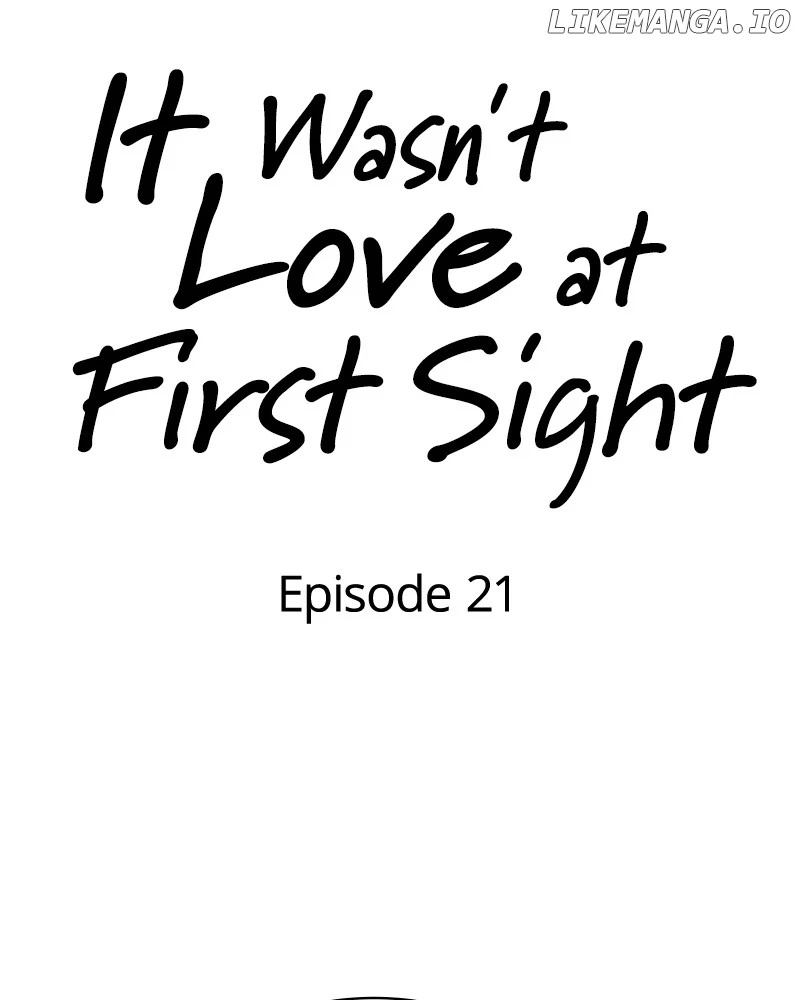 It Wasn’t Love at First Sight chapter 21 page 22