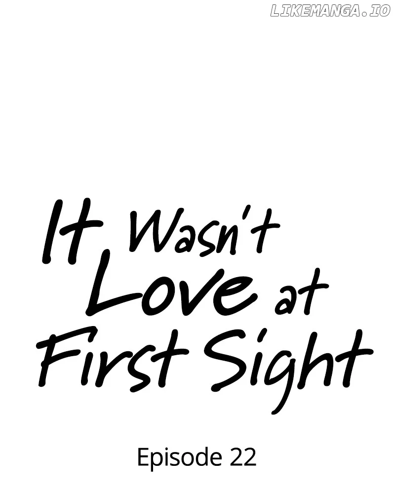 It Wasn’t Love at First Sight chapter 22 page 42