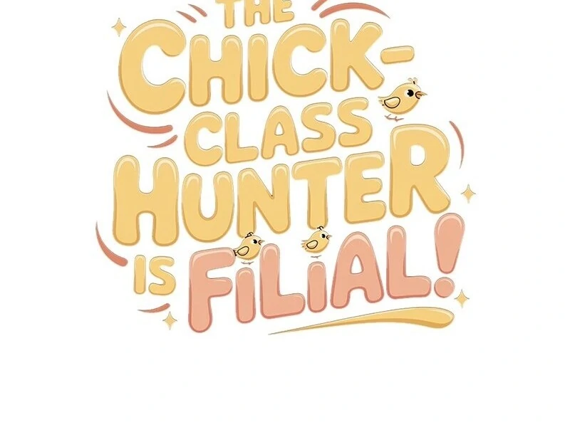 The Chick-Class Hunter is Filial! chapter 42 page 124