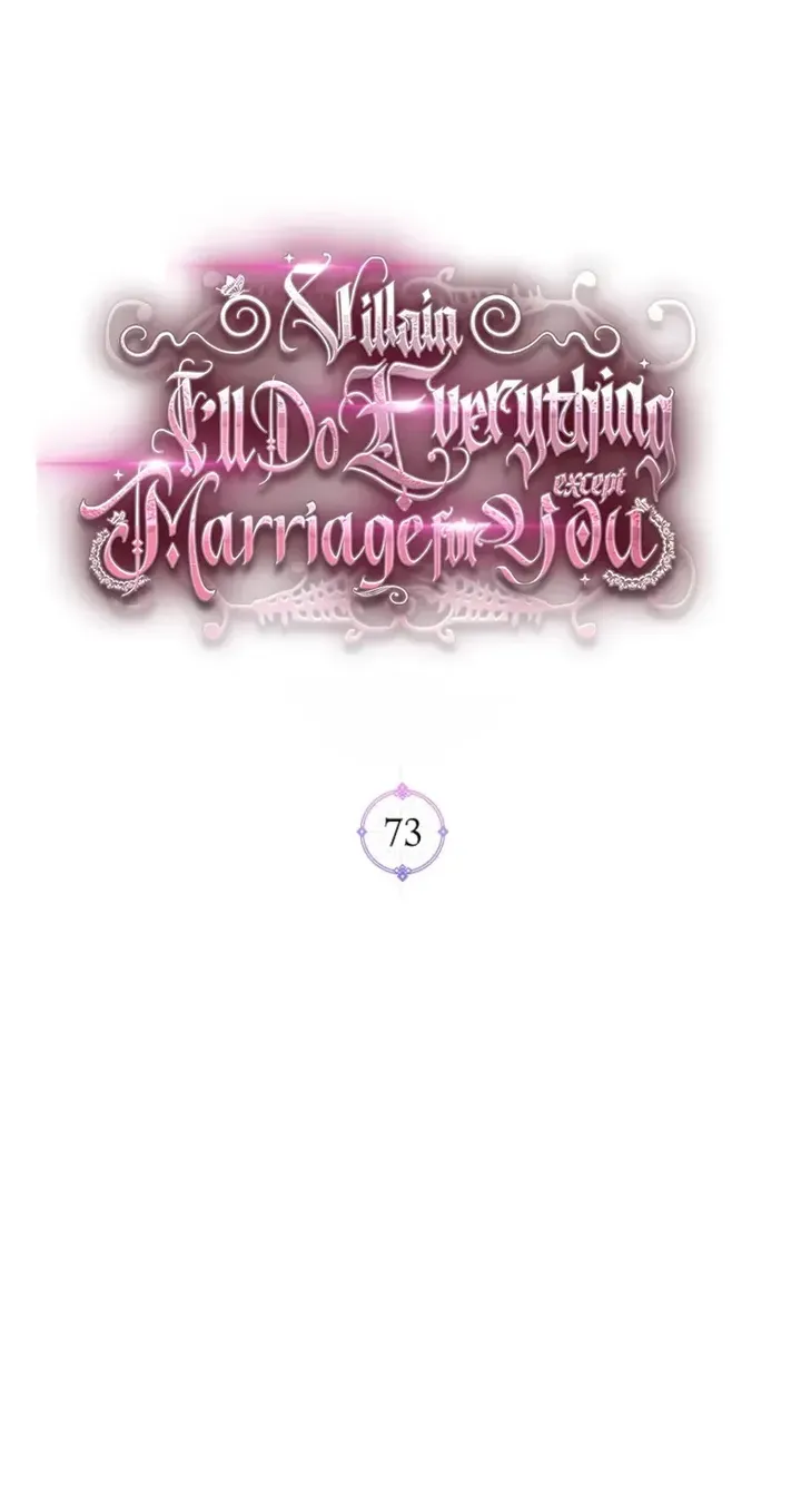 Villain, I’ll Do Everything Except Marriage for You! chapter 73 page 1