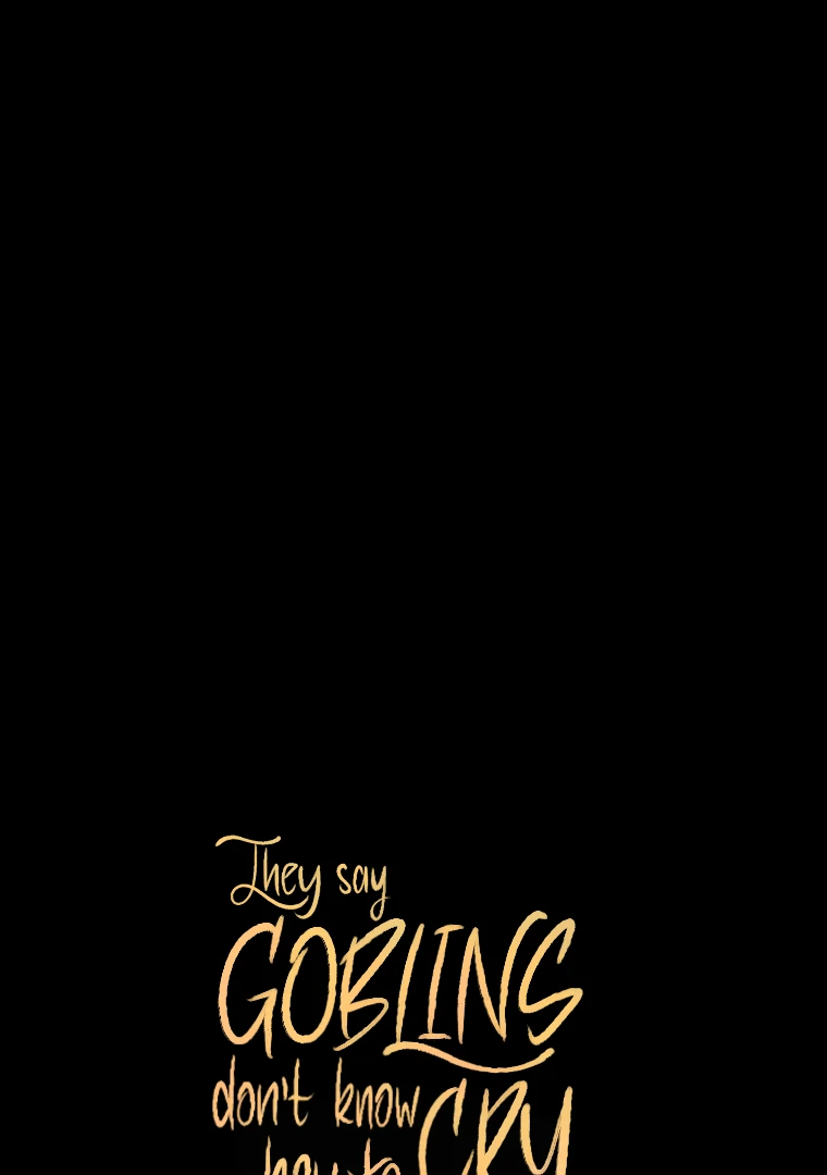 They Say Goblins Don’t Know How to Cry chapter 21 page 110