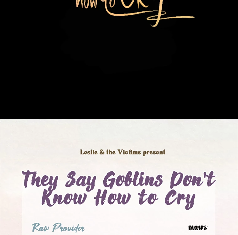 They Say Goblins Don’t Know How to Cry chapter 21 page 111