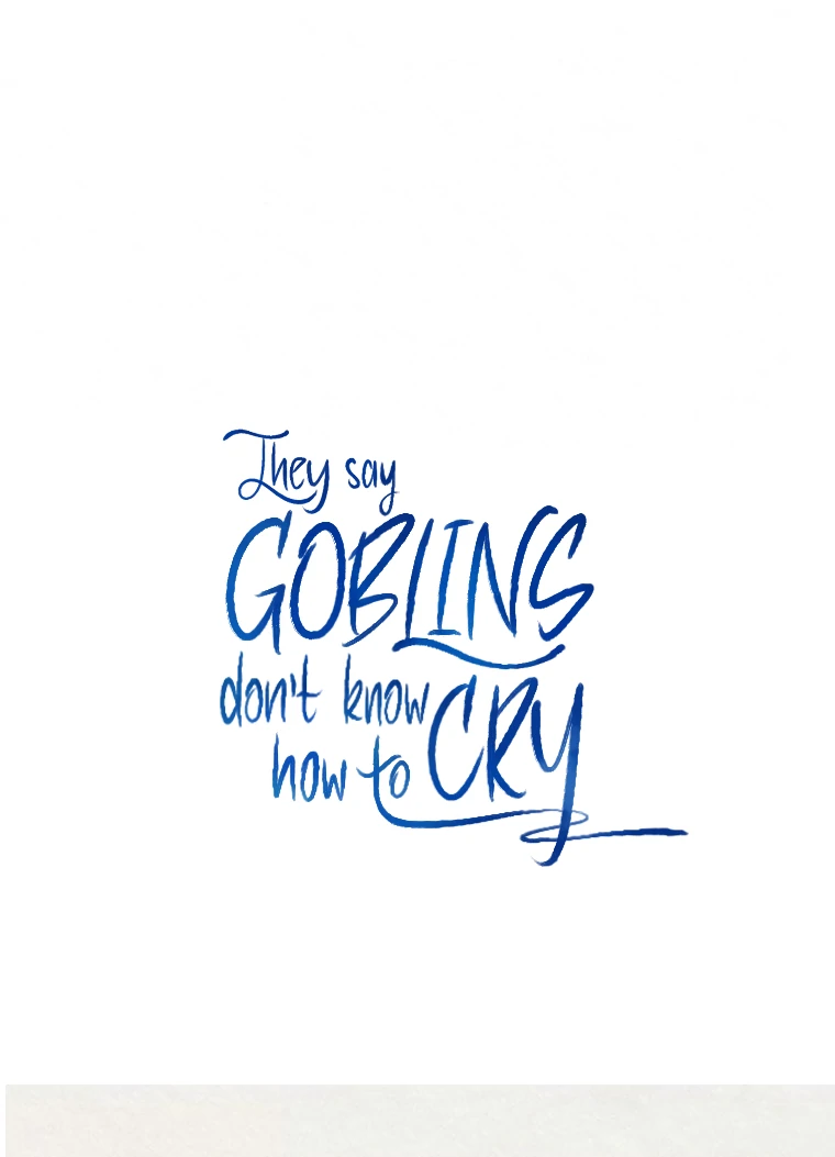 They Say Goblins Don’t Know How to Cry chapter 25 page 107