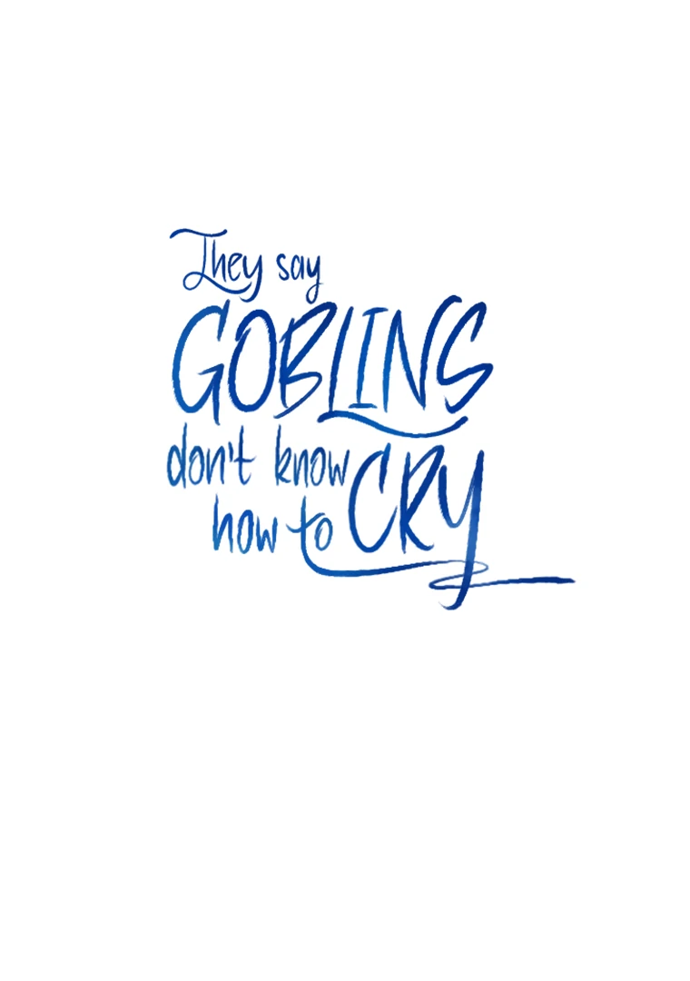 They Say Goblins Don’t Know How to Cry chapter 30 page 113
