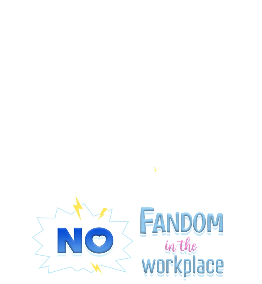 No Fandom in the Workplace chapter 2 page 34