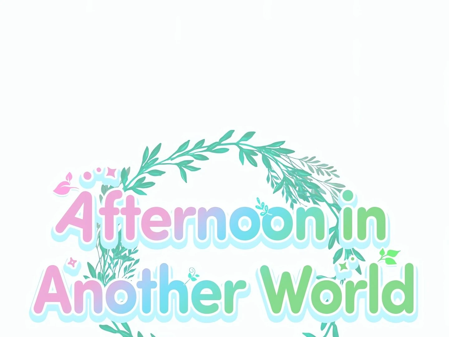 Afternoon in Another World [ Official ] chapter 18 page 12