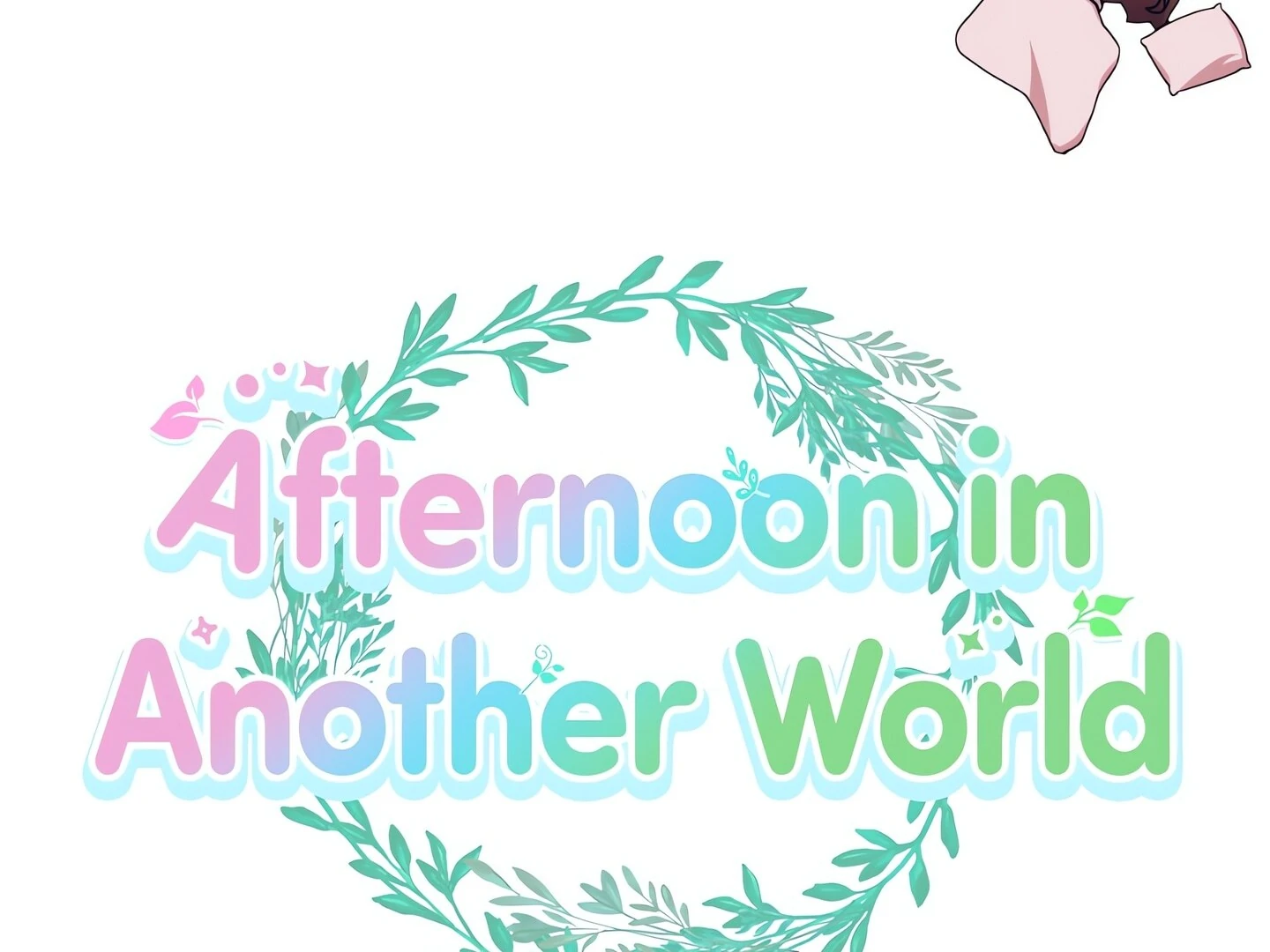 Afternoon in Another World [ Official ] chapter 28 page 41