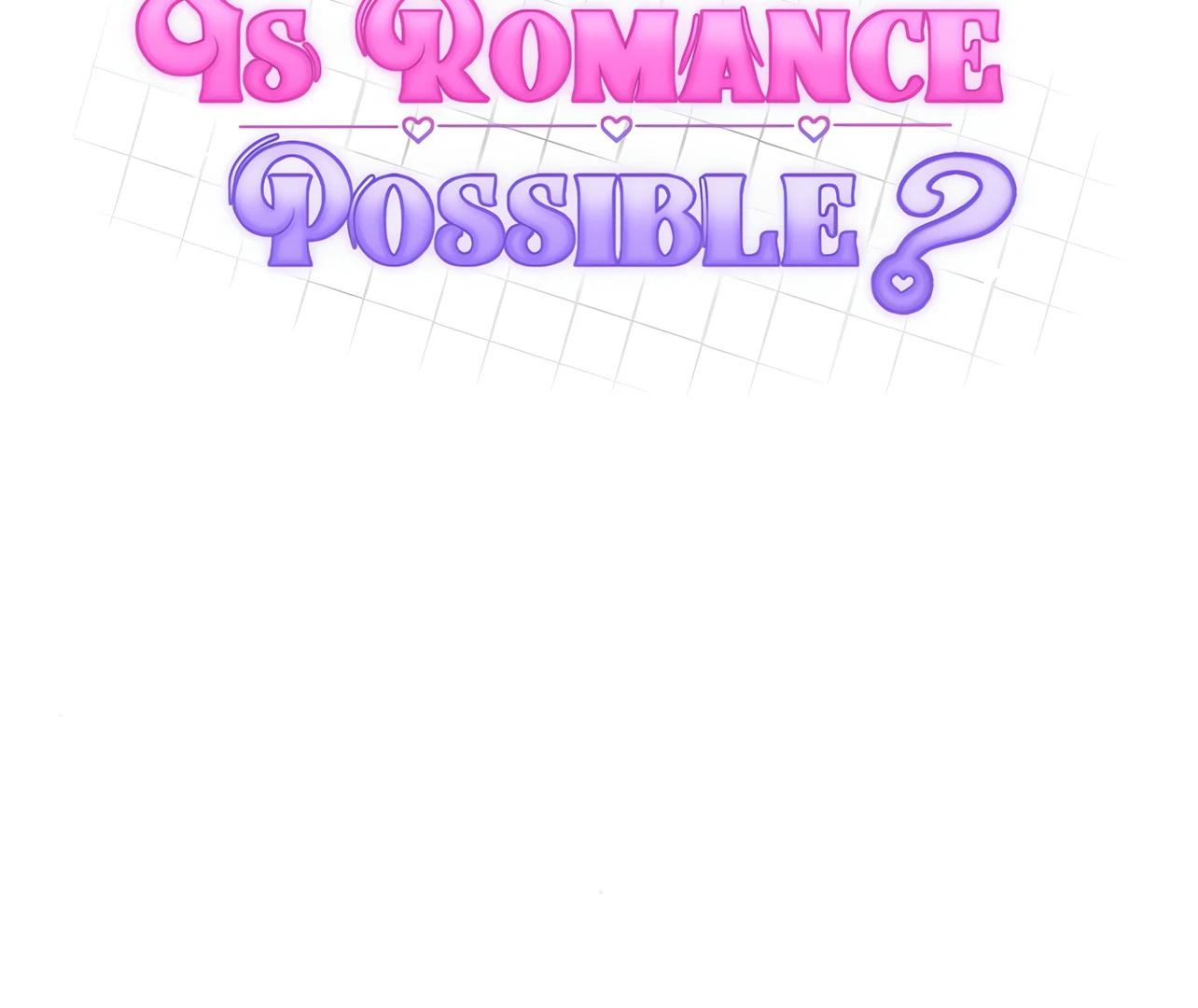 Is romance possible? chapter 8 page 87