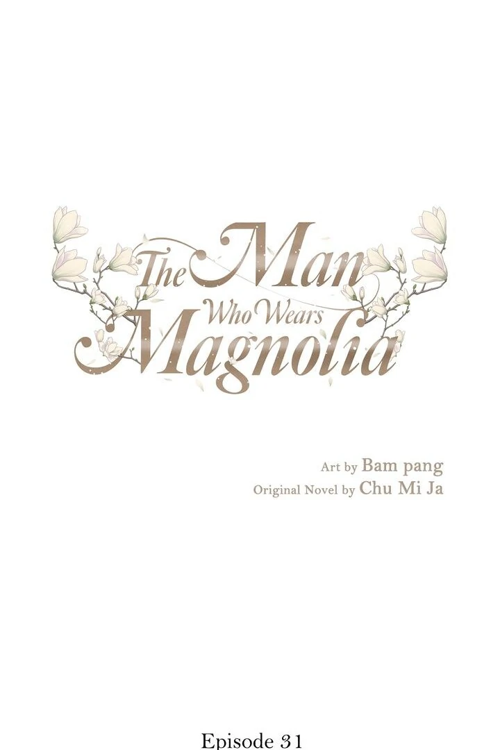 The Man Who Wears Magnolia chapter 31 page 1