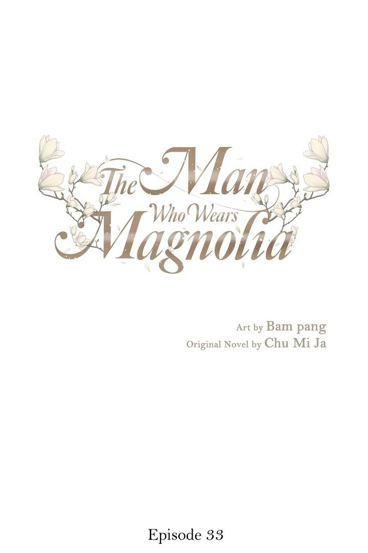 The Man Who Wears Magnolia chapter 33 page 1