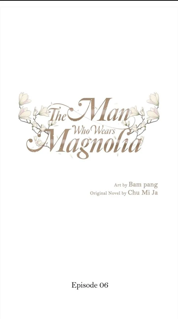 The Man Who Wears Magnolia chapter 6 page 1