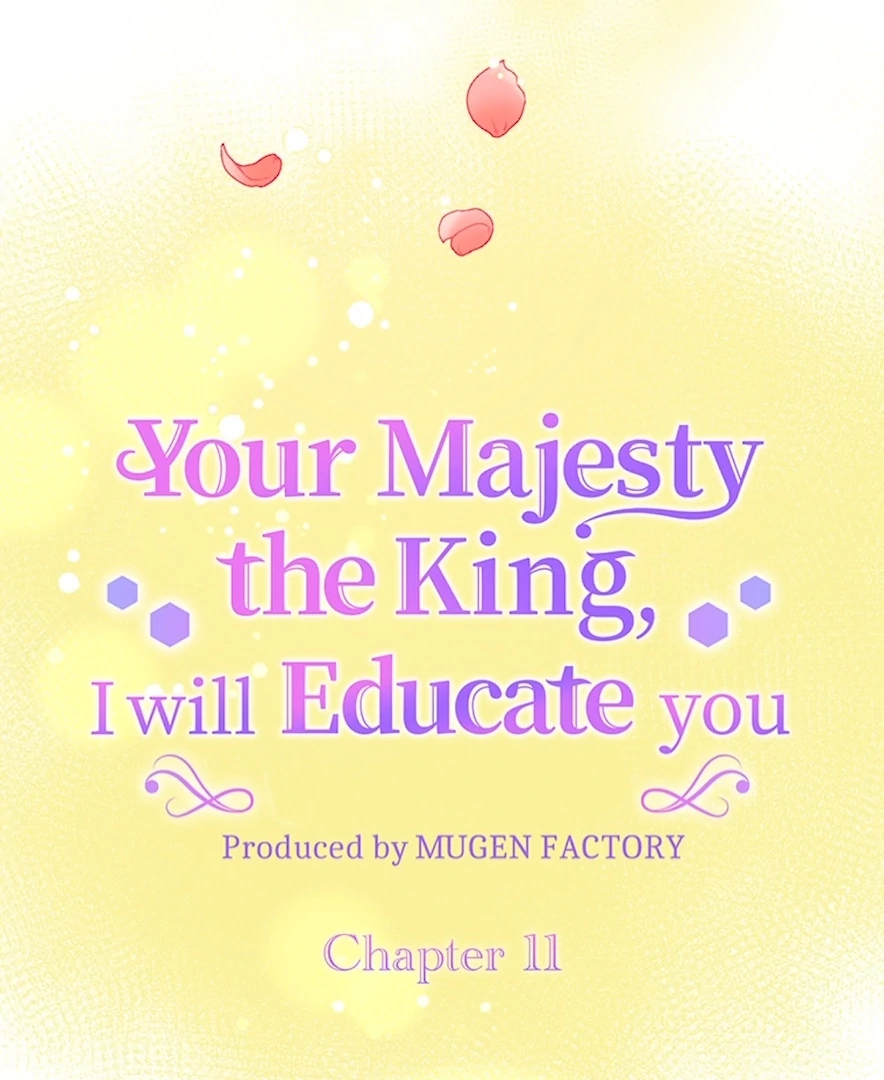 Your Majesty the King, I Will Educate You chapter 11 page 15