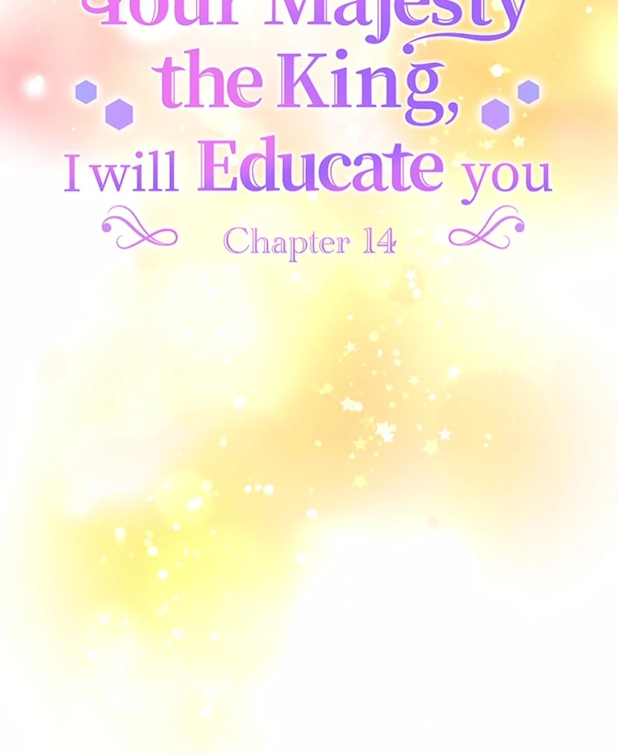 Your Majesty the King, I Will Educate You chapter 14 page 7