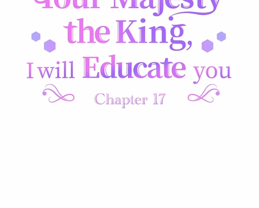 Your Majesty the King, I Will Educate You chapter 17 page 95