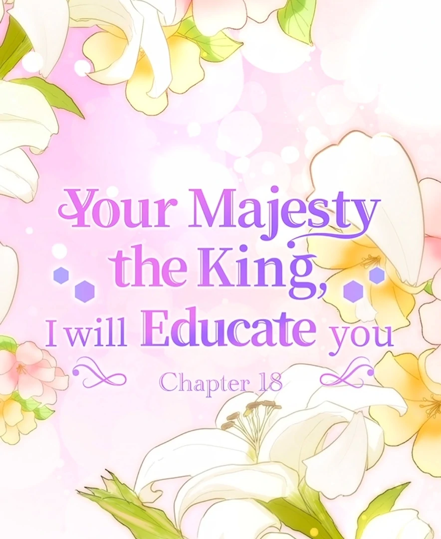 Your Majesty the King, I Will Educate You chapter 18 page 117