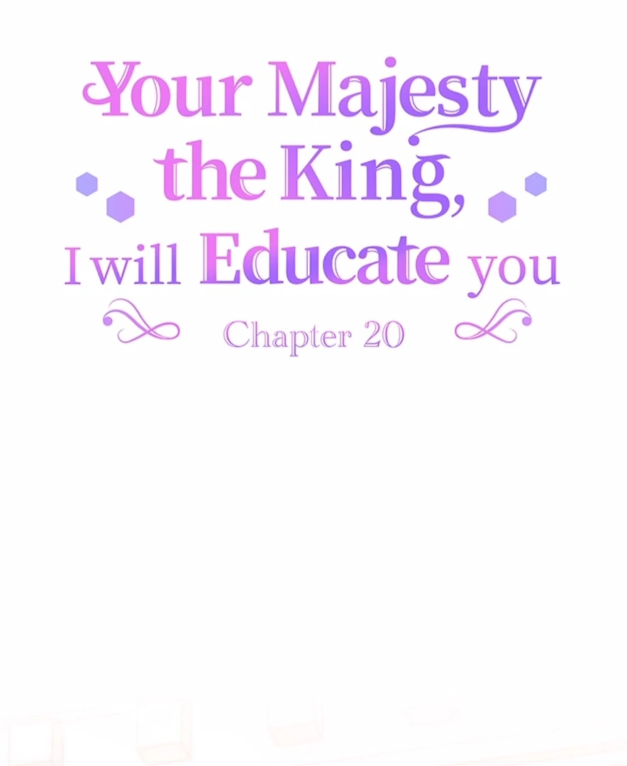 Your Majesty the King, I Will Educate You chapter 20 page 8
