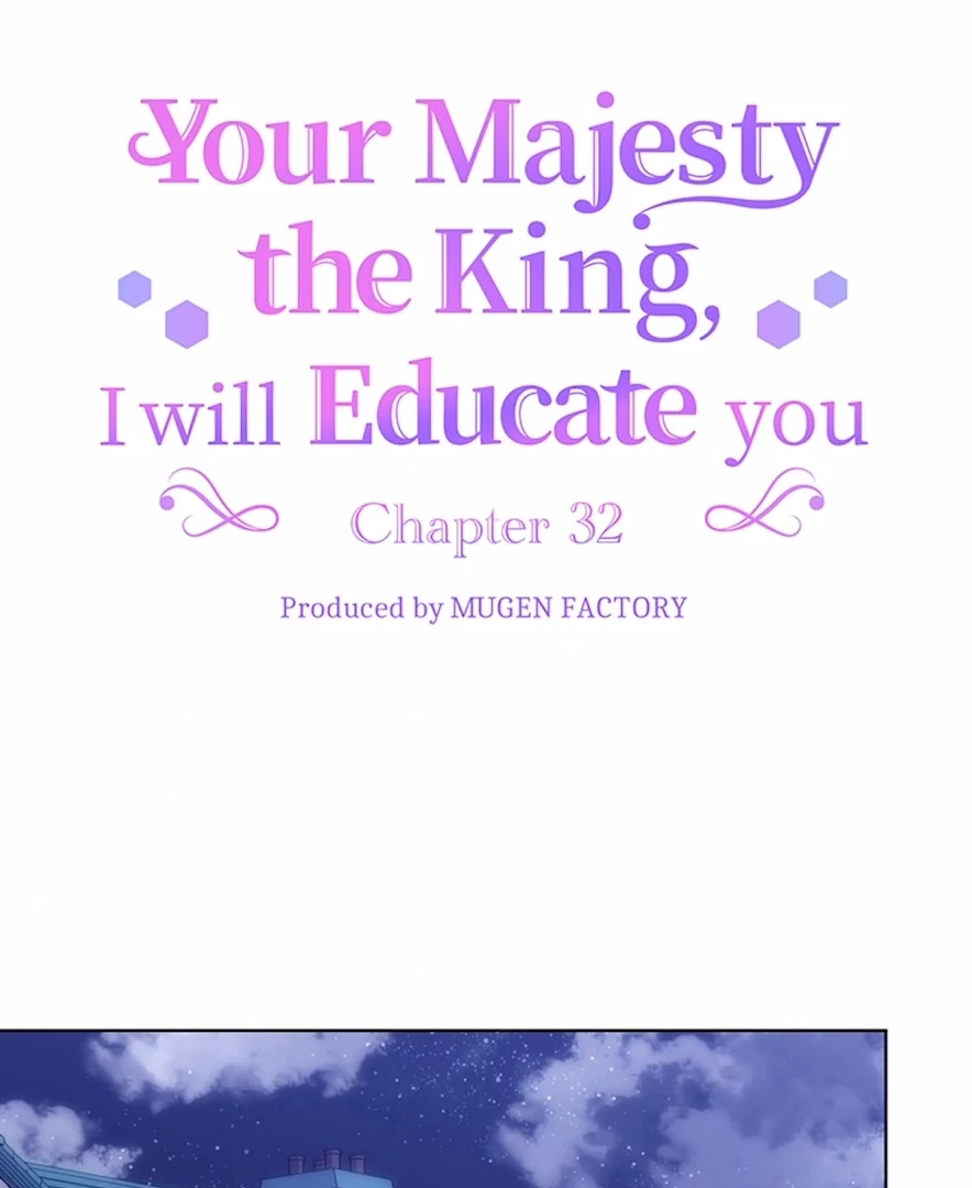 Your Majesty the King, I Will Educate You chapter 32 page 8