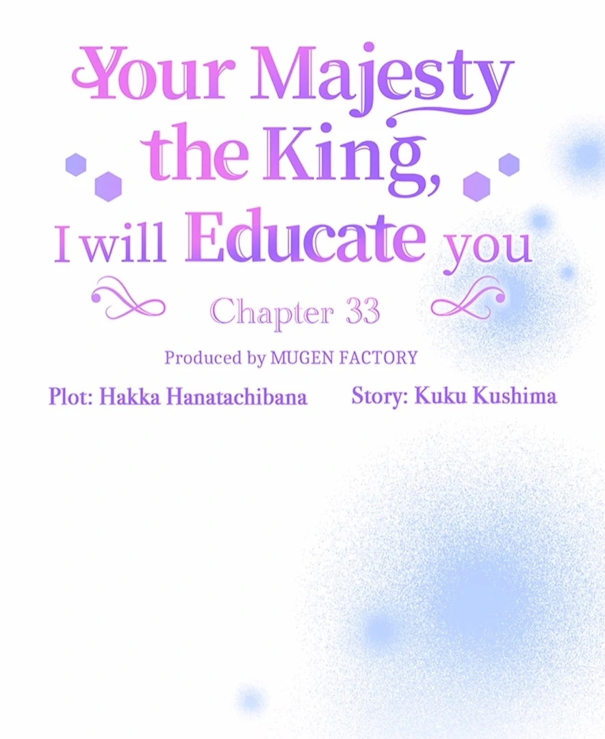 Your Majesty the King, I Will Educate You chapter 33 page 34
