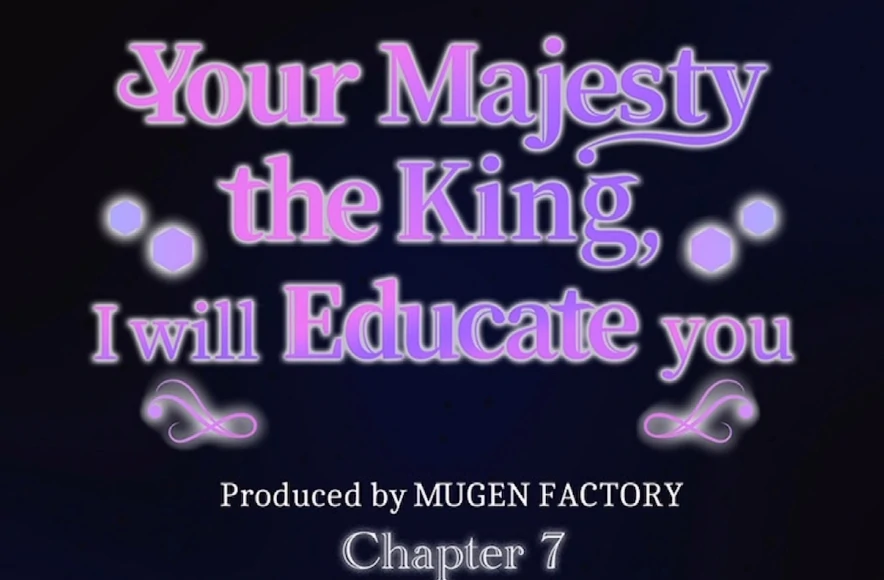 Your Majesty the King, I Will Educate You chapter 7 page 132