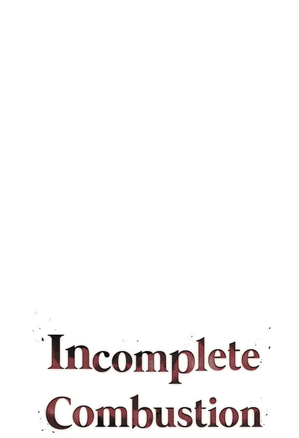 Incomplete Combustion chapter 12 page 87
