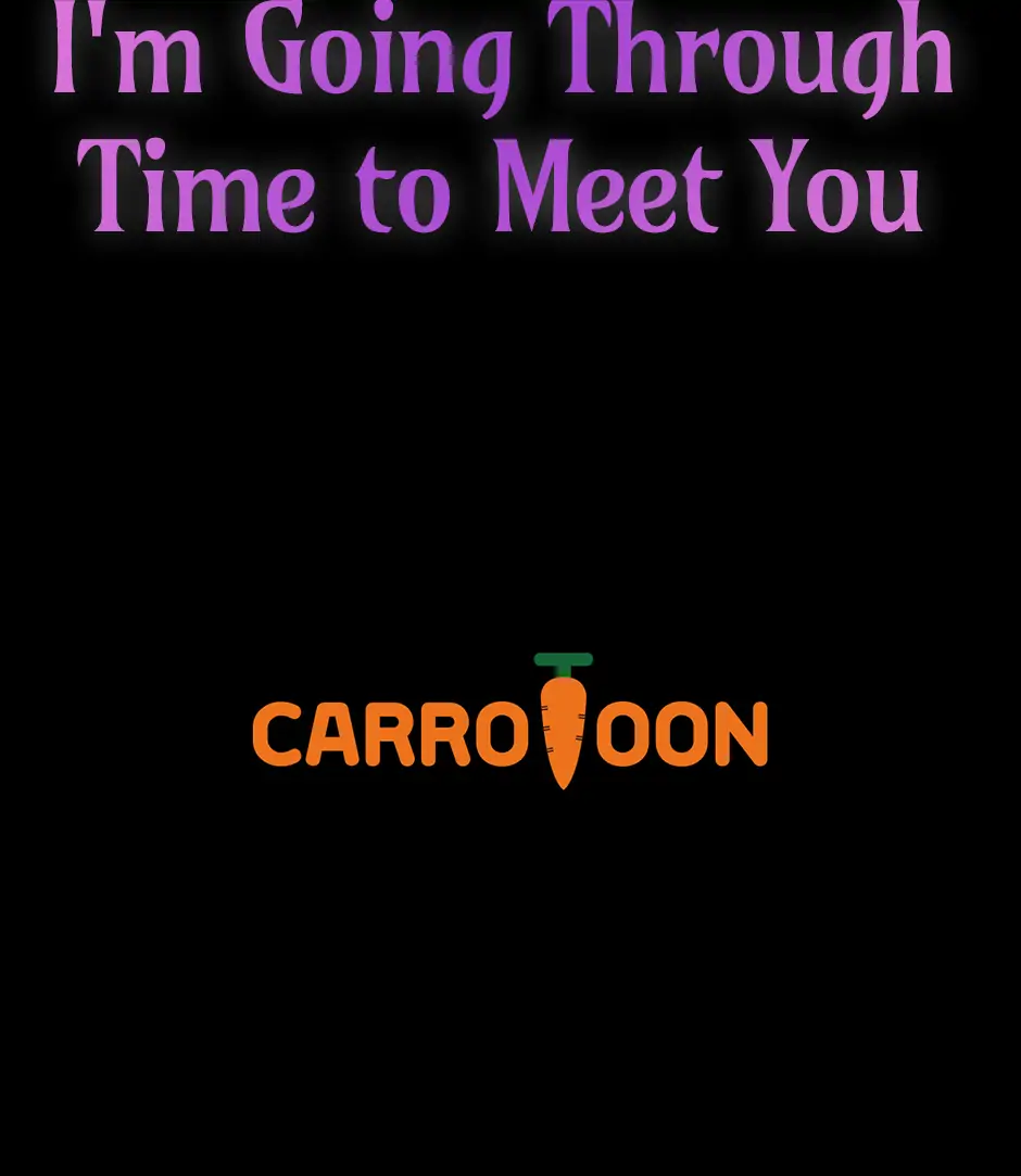 I’m Going To Meet You Beyond Time chapter 12 page 73