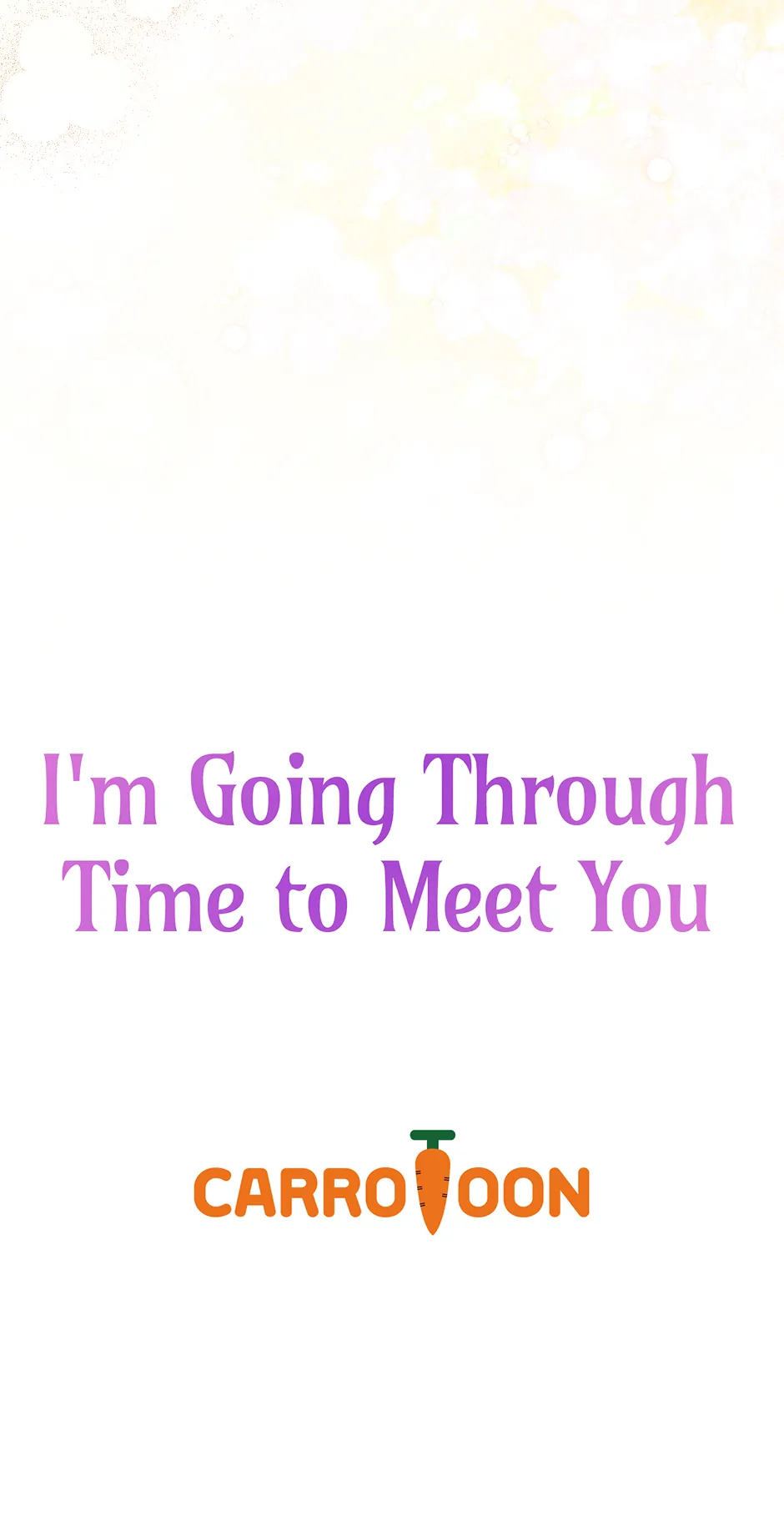 I’m Going To Meet You Beyond Time chapter 15 page 69