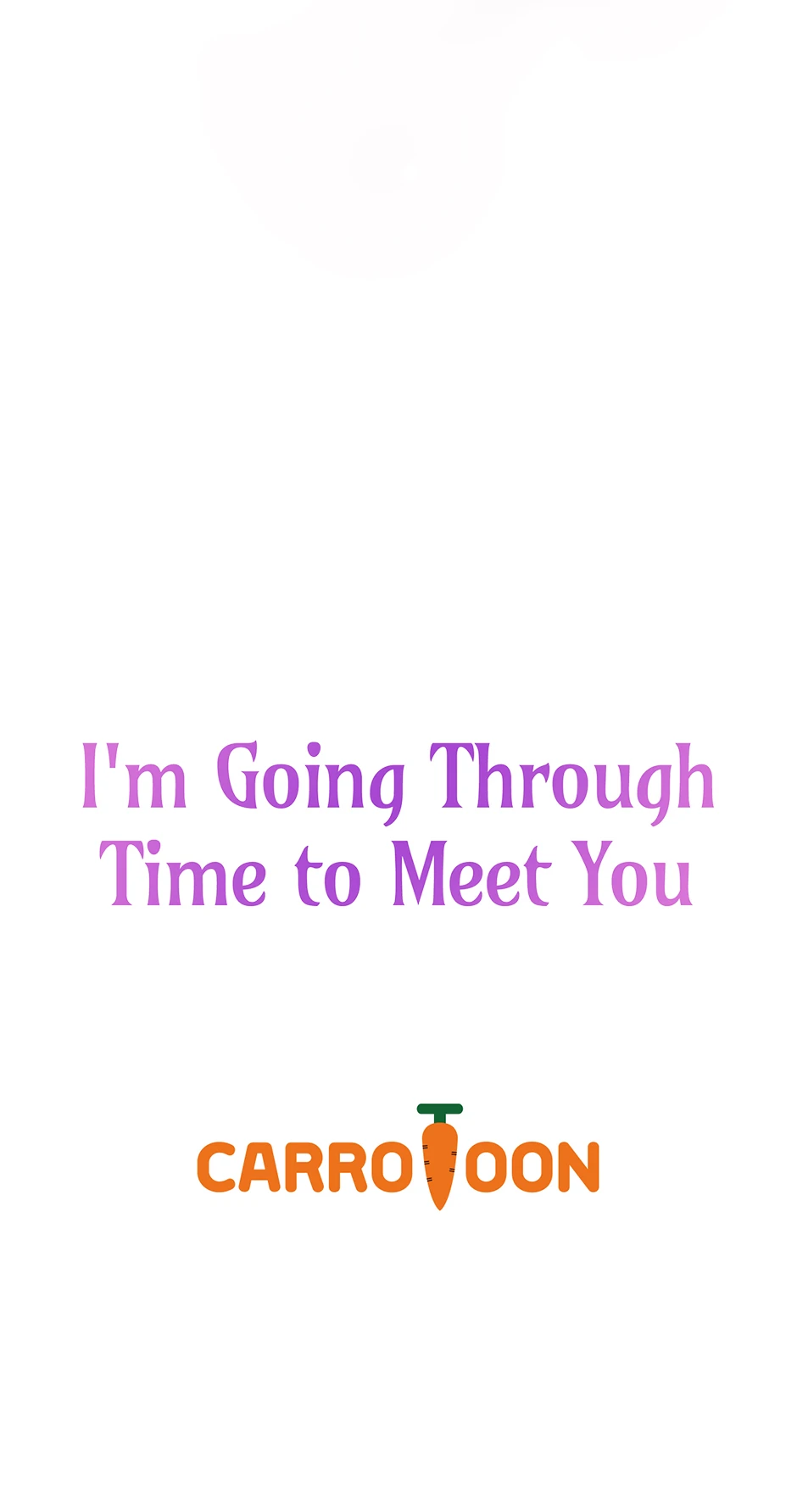 I’m Going To Meet You Beyond Time chapter 31 page 73